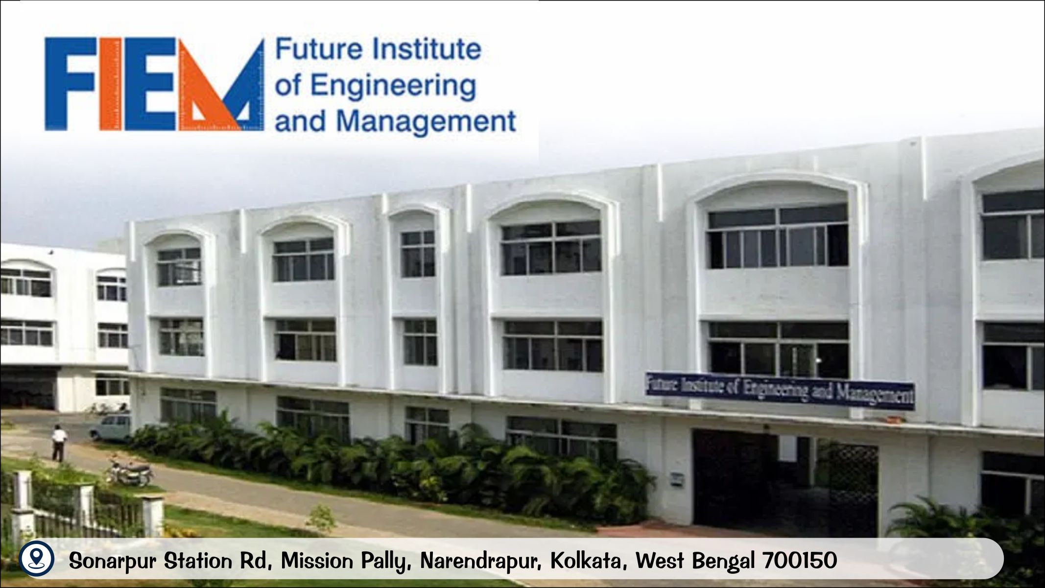 out side view of Future Institute of Engineering and Management - FIEM