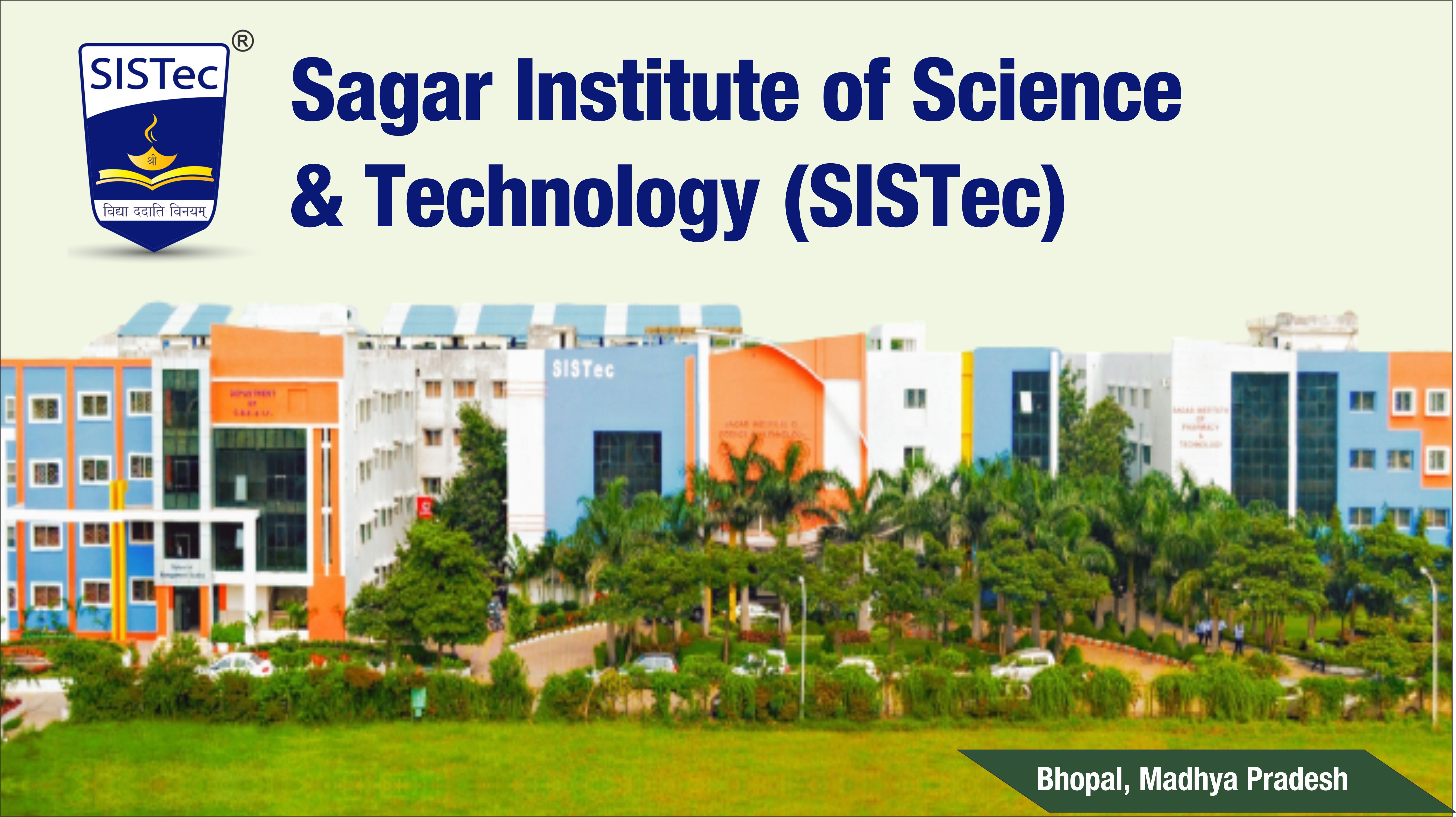 out side view of Sagar Institute of Science & Technology (SISTEC)